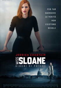 Miss Sloane - Giochi di potere streaming