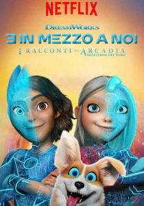 3 in mezzo a noi: I racconti di Arcadia streaming