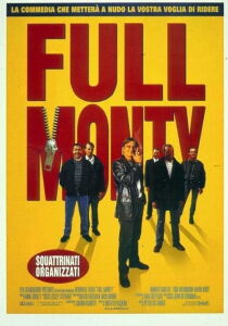 Full Monty - Squattrinati organizzati streaming