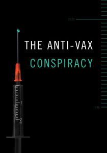 The Anti-Vax Conspiracy streaming