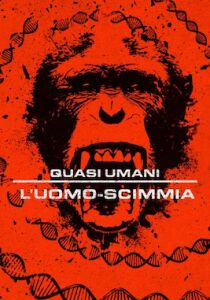 Quasi umani - L'uomo-scimmia streaming