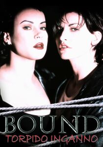 Bound - Torbido inganno streaming