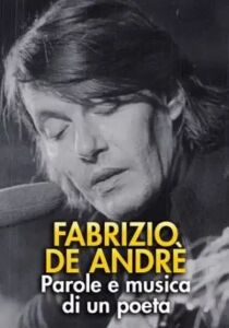 Fabrizio De Andrè - Parole e musica di un poeta streaming