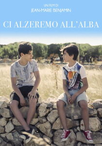 Ci alzeremo all'alba streaming