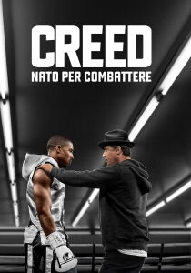 Creed - Nato per combattere streaming