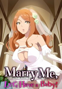 Marry Me, Let's Have a Baby! [Sub-ITA] streaming