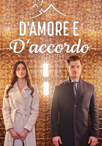 D'amore e D'accordo streaming