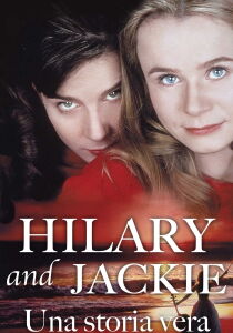 Hilary e Jackie - Una storia vera streaming
