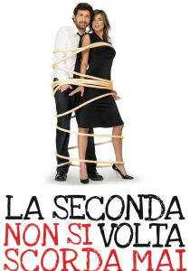 La seconda volta non si scorda mai streaming