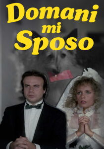 Domani mi sposo streaming