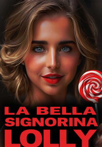 La bella signorina Lolly [Sub-ITA] streaming