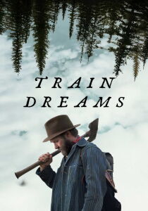 Train Dreams streaming
