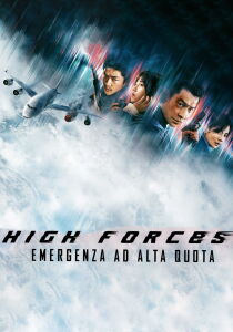 High Forces - Emergenza ad alta quota streaming