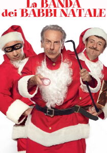 La banda dei babbi natale streaming