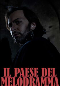 Il paese del melodramma streaming